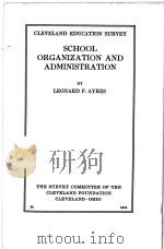 SCHOOL ORGANIZATION AND ADMINISTRATION 1916 PDF电子版封面