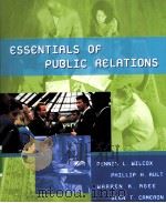 ESSENTIALS OF PUBLIC RELATIONS PDF电子版封面 9780321082312 DENNIS L.WILCOX PHILLIP H.AUL