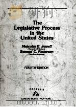 THE LEGISLATIVE PROCESS IN THE UNITED STATES FOURTH EDITION 1986 PDF电子版封面 0394330722