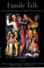 FAMILY TALK PDF电子版封面 9780195313895 DEBORAH TANNEN SHARI KENDALL
