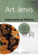 INTERNATIONAL POLITICS NINTH EDITION PDF电子版封面 9780205642724 ROBERT J.ART ROBERT JERVIS著