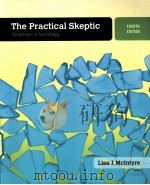 THE PRACTICAL SKEPTIC READINGS IN SOCIOLOGY FOURTH EDITION PDF电子版封面 9780073380032 LISA J.MCLNTYRE著