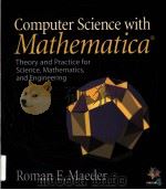 COMPUTER SCIENCE WITH MATH EMATICA PDF电子版封面 0521663954 ROMAN E.MAEDER著