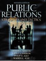PUBLIC RELATIONS:STRATEGIES AND TACTICS SEVENTH EDITION PDF电子版封面 0205360734 DENNIS L.WILCOX GLEN T.CAMERO