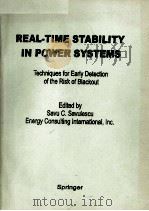 REAL-TIME STABILITY IN POWER SYSTEMS Techniques for Early Detection of the Risk of Blackout PDF电子版封面 Savu C.Savulescu