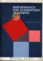 MATHEMATICS FOR ELEMENTARY TEACHERS PDF电子版封面 0135627028 Eugene F.Krause