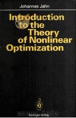 Introduction to the Theory of Nonlinear Optimization PDF电子版封面 3540583203 Johannes Jahn