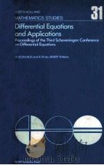 NORTH-HOLLAND MATHEMATICS STUDIES 31 Differential Equations and Applications PDF电子版封面 0444851852 WIKTOR ECKHAUS EDUARD M.DE JA