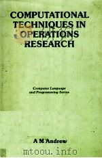 COMPUTATIONAL TECHNIQUES IN OPERATIONS RESEARCH（ PDF版）