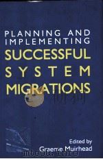 Planning and implementing successful system migrations PDF电子版封面 1856042189