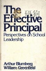 The Effective Principal Perspectives on School Leadership PDF电子版封面 020506812X