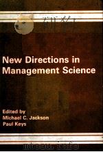 New Directions in Management Science PDF电子版封面 0566050943 MICHAEL C.JACKSON PAUL KEYS
