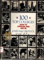 100 Top Colleges How To Choose and Get in PDF电子版封面 0471093696