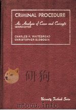 CRIMINAL PROCEDURE AN ANALYSIS OF CASES AND CONCEPTS SECOND EDITION PDF电子版封面 0882773267 CHARLES H.WHITEBREAD CHRISTOP