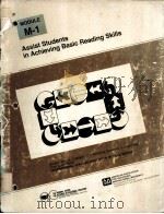 Assist Students in Achieving Basic Reading Skills MODULE M-1 PDF电子版封面 0896061698