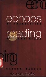 echoesoftranslation readingbetweentexts PDF电子版封面 0801855454 Rainer Nagele