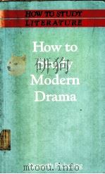HOW TO STUDY MODERN DRAMA PDF电子版封面 0333428641