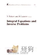 V Petkov and R Lazarov Integral Equations and Inverse Problems PDF电子版封面 0582077664