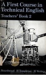 A FIRST Course in Technical English Teachers'Book 2 PDF电子版封面 0435287591