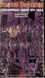 EROS AND CIVILIZATION:A PHILOSOPHICAL INQUIRY INTO FREUD（1962 PDF版）