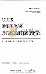 THE URBAN COMMUNITY:A WORLDPERSPECTIVE（1959 PDF版）