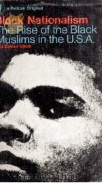 BLACK NATIONALISM:THE RISE OF THE BLACK MUSLIMS IN THE U.S.A.（1966 PDF版）
