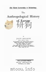 THE ANTHROPOLOGICAL HISTORY OF EUROPE（1912 PDF版）