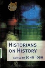 HISTORIANS ON HISTORY PDF电子版封面 9780582357952 JOHN TOSH著