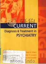 CURRENT DIAGNOSIS & TREATMENT IN PSYCHIATRY PDF电子版封面 9780838514627 MICHAEL H.EBERT PETER T.LOOSE