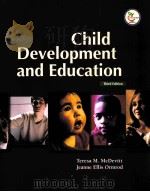 CHILD DEVELOPMENT AND EDUCATION THIRD EDITION PDF电子版封面 0131188178 TERESA M.MCDEVITT JEANNE ELLI