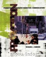 PROMOTION AND INTEGRATED MARKETING COMMUNICATIONS PDF电子版封面 0324062532 RICHARD J.SEMENIK著