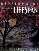 DEVELOPMENT THROUGH THE LIFESPAN THIRD EDITION PDF电子版封面 0205391575 LAURA E.BERK著