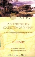 A SHORT STORY COLLECTION OF O.HENRY PDF电子版封面 O.HENRY著
