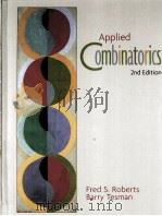 APPLIED COMBINATORICS SECOND EDITION PDF电子版封面 0130796034 FRED S.ROBERTS BARRY TESMAN著