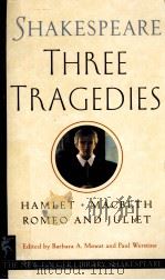 THREE TRAGEDIES  ROMEO AND JULIET HAMLET MACBETH     PDF电子版封面  9780671722616   