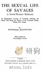 THE SEXUAL LIFE OF SAVAGES IN NORTH-WESTERN MELANESIA（1948 PDF版）