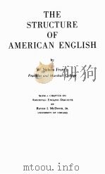 THE STRUCTURE OF AMERICAN ENGLISH 1958 PDF电子版封面 W.NELSON FRANCIS