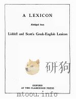 A LEXICON ABRIDGED FROM LIDDELL AND SCOTT‘S GRDDK-ENGLISH LEXICON 1982 PDF电子版封面
