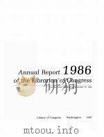 ANNUAL REPORT 1986 OF THE LIBRARIAN OF CONGRESS（1987 PDF版）