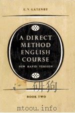 A DIRECT METHOD ENGLISH COURSE BOOK TWO 1967 PDF电子版封面 E.V.GATENBY