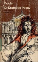 JOHN DRYDEN OF DRAMATIC POESY AND OTHER CRITICAL ESSAYS VOLUME ONE 1962 PDF电子版封面 JOHN DRYDEN