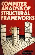 Comprter Analysis of Structural Frameworks PDF电子版封面 0893972525 James A.D.Balfour