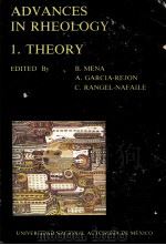 ADVANCES IN RHEOLOGY VOLUME1:THEORY PDF电子版封面 9688372013 BALTASAR MENA