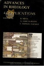 ADVANCES IN RHEOLOGY VOLUME4:APPLICATIONS PDF电子版封面 9688372013 BALTASAR MENA