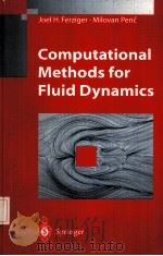 Computational Methods for Fluid Dynamics with 95 Figuers PDF电子版封面 3540594345 J.H.Ferziger .M.Peric