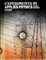 EXPERIMENTS IN APPLIED PHYSICS  THIRD EDITION（ PDF版）