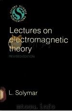Lectures on electromagnetic theory（ PDF版）