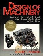 DESIGN OF MACHINERY  AN INTRODUCTION TO THE SYNTHESIS AND ANALYSIS OF MECHANISMS AND MACHINES（ PDF版）