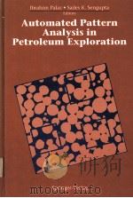 Automated Pattern Analysis in Petroleum Exploration With 213 illustrations PDF电子版封面 0387974687 Ibrahim Palaz Sailes K.Sengup