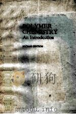 POLYMER CHEMISTRY An Introduction SESCOND EDITION PDF电子版封面 0195057597 Malcolm P.Stevens